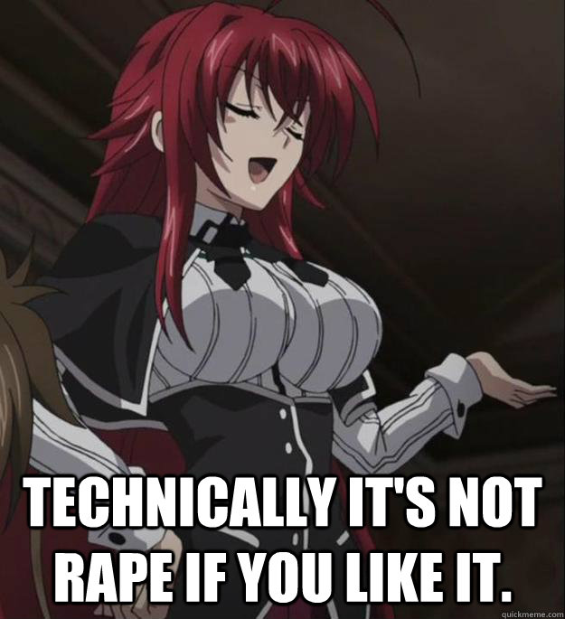  Technically it's not rape if you like it.  
