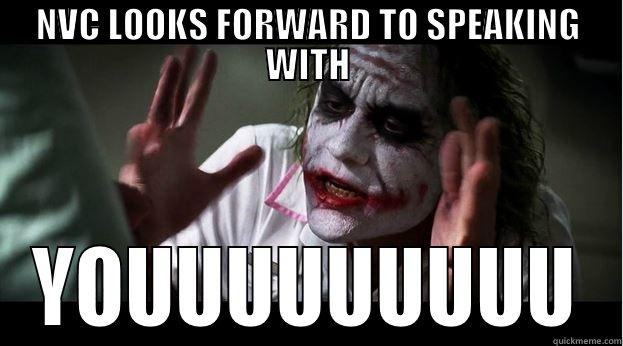 NVC LOOKS FORWARD TO SPEAKING WITH YOUUUUUUUUU Joker Mind Loss