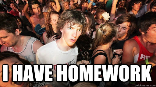  I have homework  Sudden Clarity Clarence