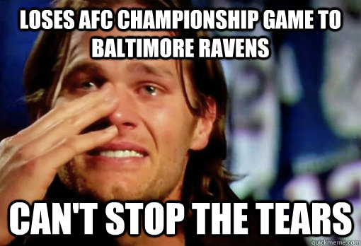 Loses AFC CHAMPIONSHIP Game to baltimore ravens Can't stop the tears  Crying Tom Brady