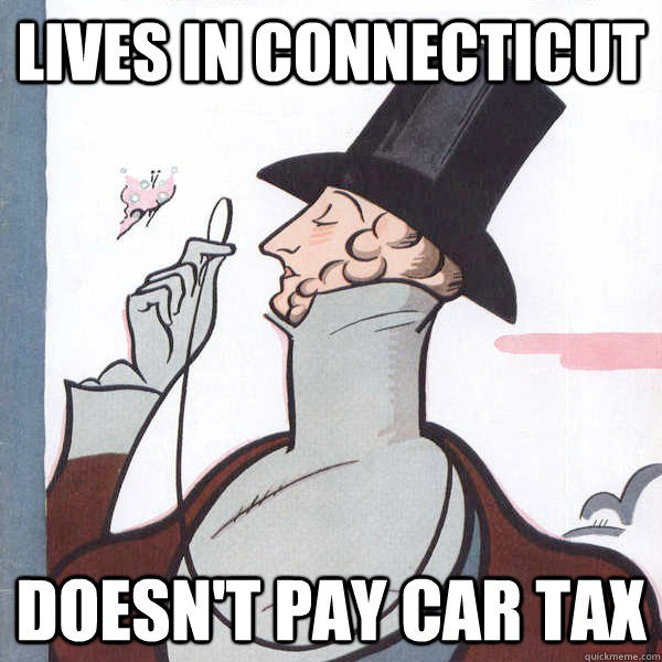 Lives in Connecticut Doesn't pay car tax - Lives in Connecticut Doesn't pay car tax  Scumbag New Yorker