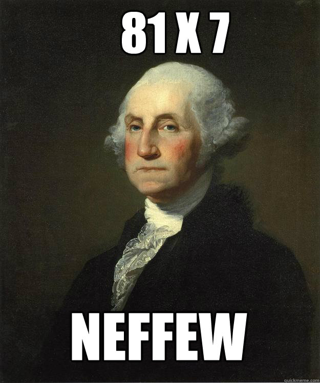 81 x 7 neffew  George Washington