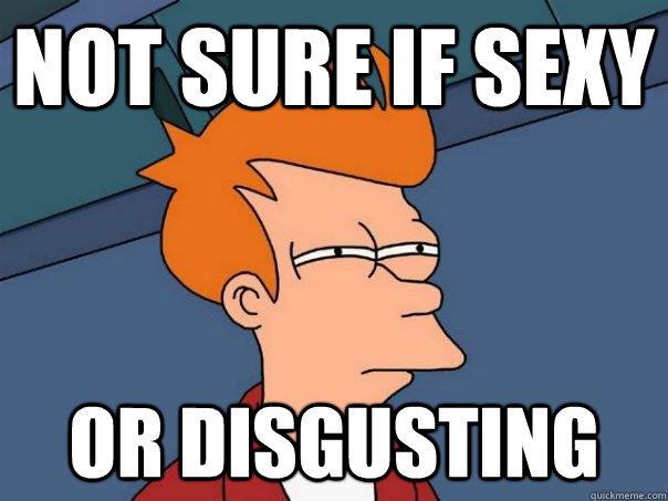 Not sure if sexy Or disgusting  Futurama Fry