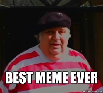  Best meme ever -  Best meme ever  don vito