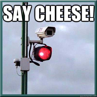 say cheese!   Red Light Camera
