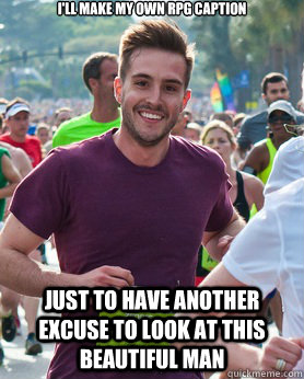 I'll make my own RPG caption Just to have another excuse to look at this beautiful man  Ridiculously photogenic guy