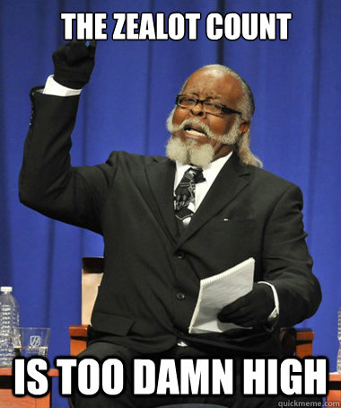   The zealot count  is too damn high  The Rent Is Too Damn High