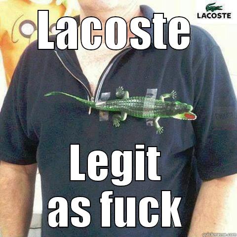LACOSTE LEGIT AS FUCK Misc
