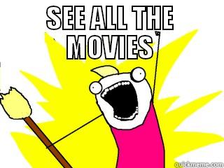 SEE ALL THE MOVIES  All The Things
