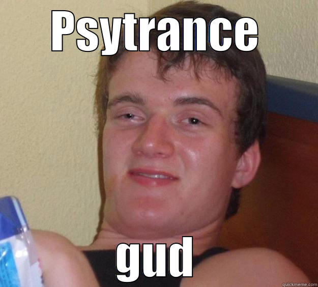 PSYTRANCE GUD 10 Guy