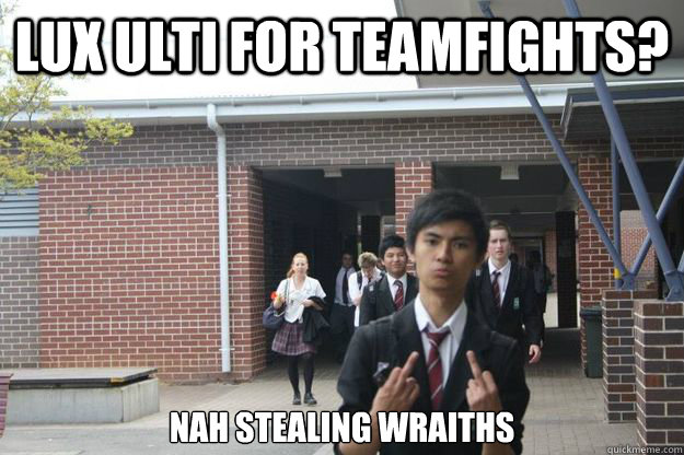 LUX ULTI FOR TEAMFIGHTS? NAH STEALING WRAITHS - LUX ULTI FOR TEAMFIGHTS? NAH STEALING WRAITHS  yanhk