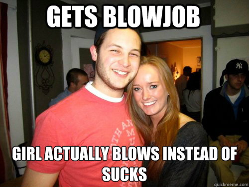 Gets blowjob Girl actually blows instead of sucks   Freshman Couple