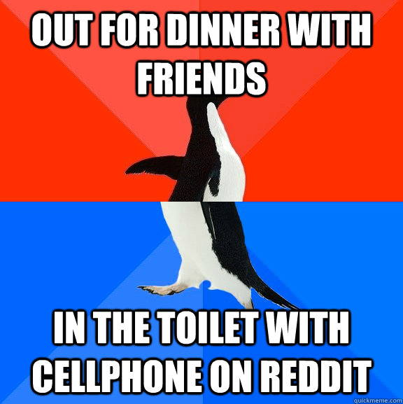 Out for dinner with friends In the toilet with cellphone on reddit  Socially Awesome Awkward Penguin
