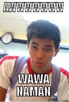 AWWWWWWW WAWA NAMAN Misc