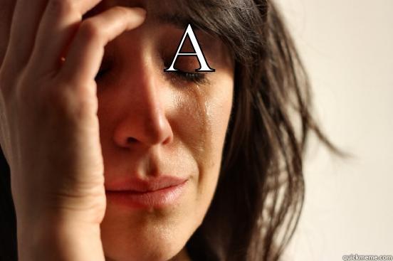 A  First World Problems