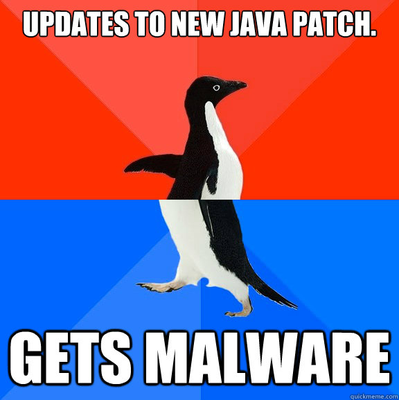 Updates to new Java patch. Gets Malware  Socially Awesome Awkward Penguin