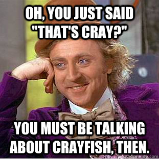 oh, you just said 