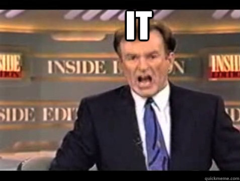       IT   Angry Bill