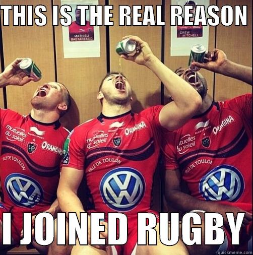 Real Rugby - THIS IS THE REAL REASON   I JOINED RUGBY Misc