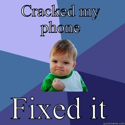 Success kid - CRACKED MY PHONE FIXED IT Success Kid