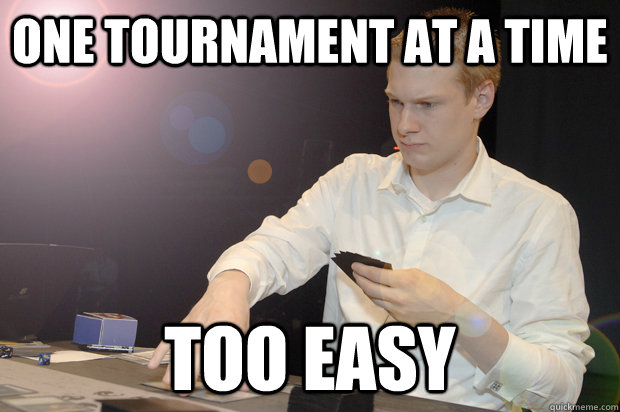 One Tournament At A Time Too Easy - One Tournament At A Time Too Easy  Cocky Paul Rietzl