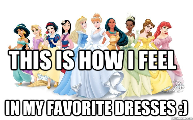 This is how I feel In my favorite dresses :)  disney princesses