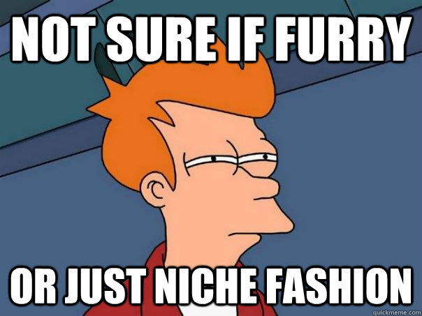 Not sure if Furry Or just niche fashion - Not sure if Furry Or just niche fashion  Futurama Fry