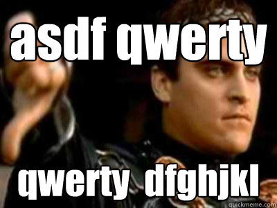 asdf qwerty qwerty  dfghjkl  Downvoting Roman