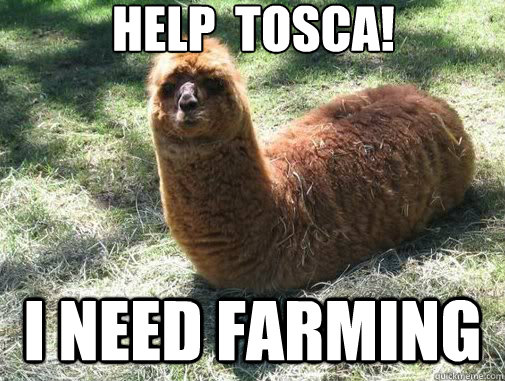 Help  tosca! i need farming  Alpacapillar