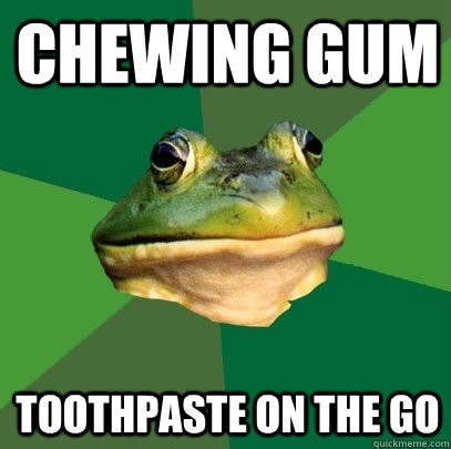 chewing gum toothpaste on the go  Foul Bachelor Frog