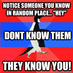 Notice someone you know in random place... 