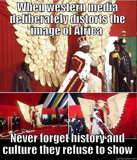 WHEN WESTERN MEDIA DELIBERATELY DISTORTS THE IMAGE OF AFRICA  NEVER FORGET HISTORY AND CULTURE THEY REFUSE TO SHOW Misc
