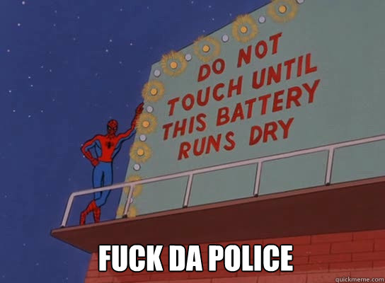  Fuck da police -  Fuck da police  60s Spiderman