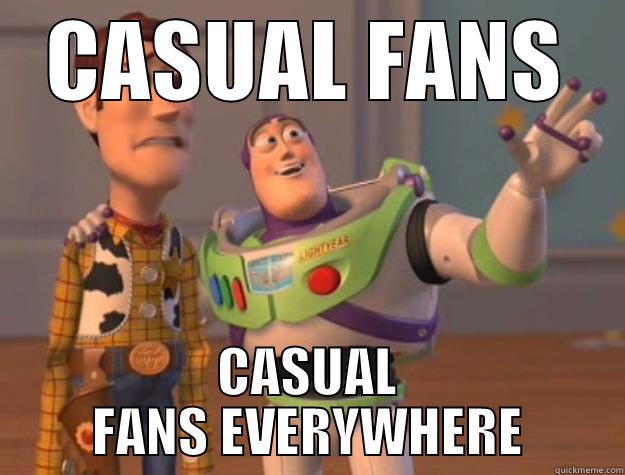 casual wrestling fans - CASUAL FANS CASUAL FANS EVERYWHERE Toy Story