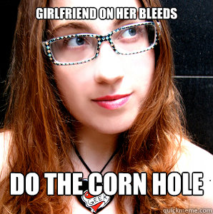 Girlfriend on her bleeds do the corn hole - Girlfriend on her bleeds do the corn hole  Rebecca Watson