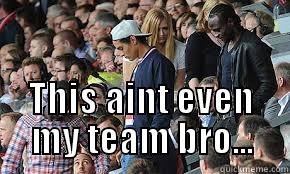  THIS AINT EVEN MY TEAM BRO... Misc