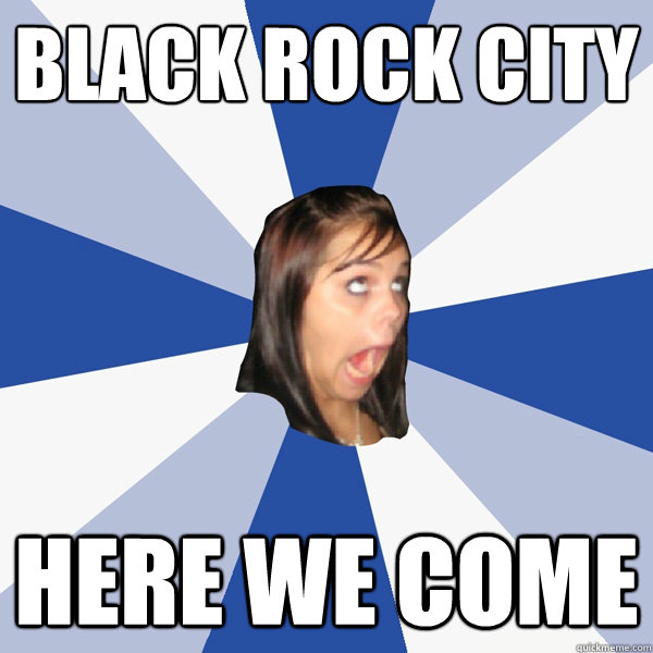 black rock city here we come  Annoying Facebook Girl
