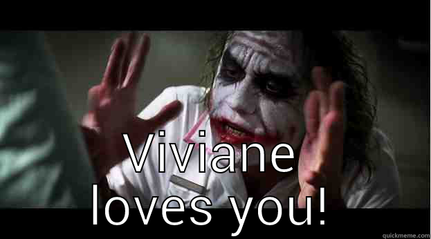  VIVIANE LOVES YOU! Joker Mind Loss