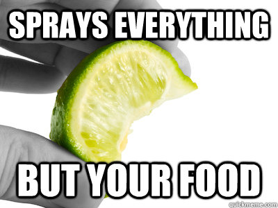 Sprays Everything But your food - Sprays Everything But your food  Scumbag Lime