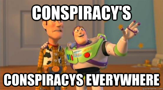 Conspiracy's Conspiracys everywhere - Conspiracy's Conspiracys everywhere  Buzz Glitter
