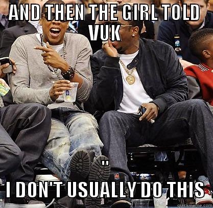 AND THEN THE GIRL TOLD VUK 