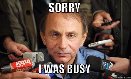                       SORRY                                                       I WAS BUSY                    Misc