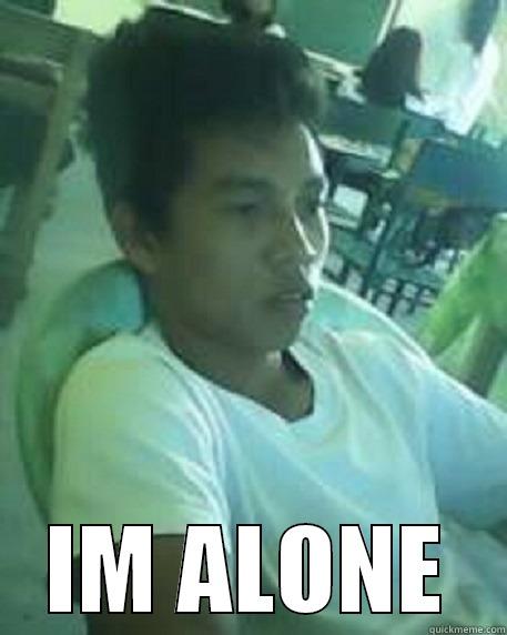  IM ALONE Misc