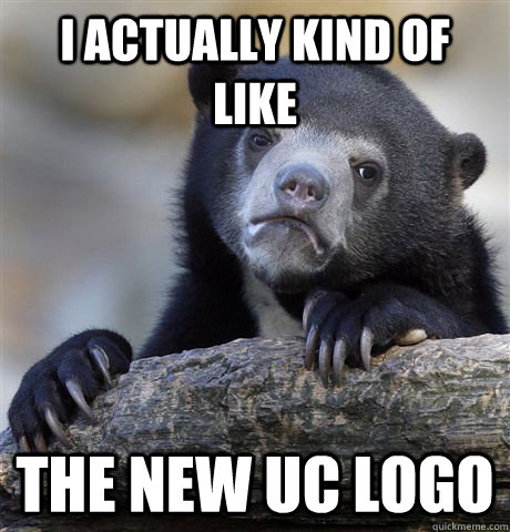 I actually kind of like The new UC Logo  Confession Bear
