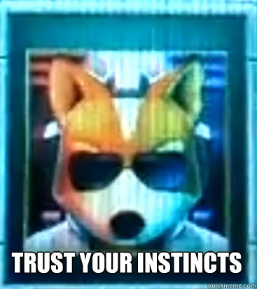 Trust your instincts  James McCloud