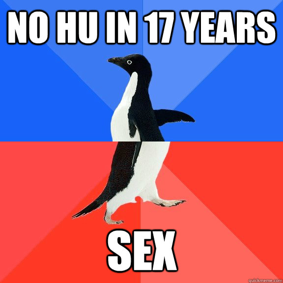 no hu in 17 years sex   Socially Awkward Awesome Penguin