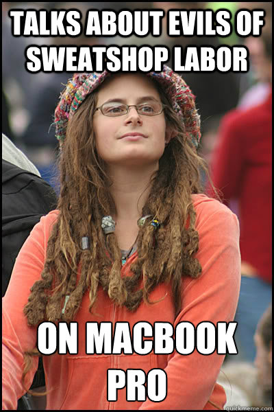 Talks about evils of sweatshop labor ON MACBOOK PRO Caption 3 goes here  College Liberal