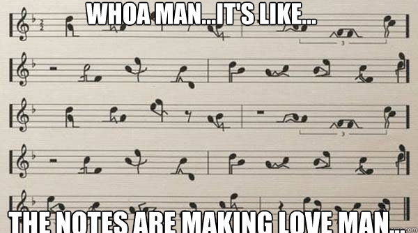 Whoa man...it's like... The notes are making love man... - Whoa man...it's like... The notes are making love man...  Sex Notes