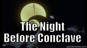  THE NIGHT BEFORE CONCLAVE Misc