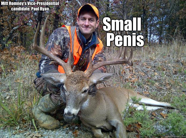 Small Penis Mitt Romney's Vice-Presidential candidate, Paul Ryan - Small Penis Mitt Romney's Vice-Presidential candidate, Paul Ryan  Paul Ryan Hunter Hunting